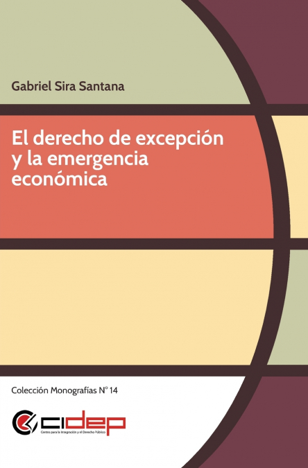 El derecho de excepción y la emergencia económica