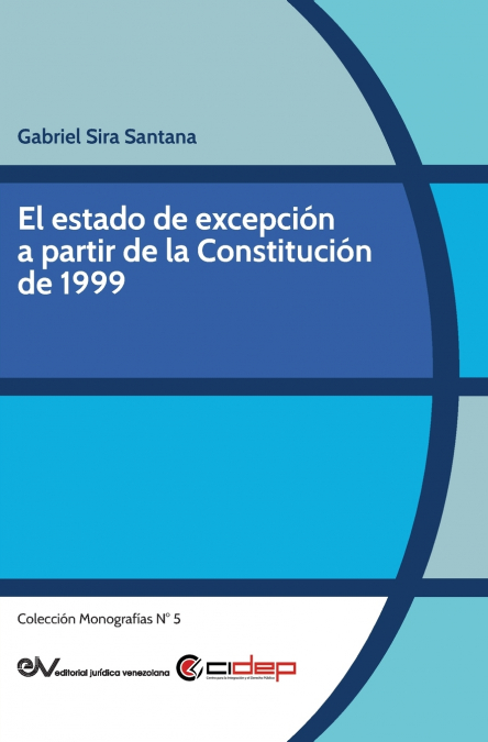 El estado de excepción a partir de la Constitución de 1999