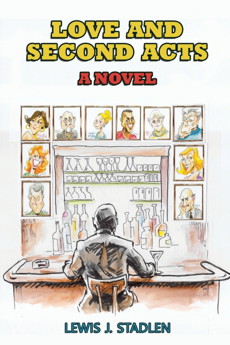 Love and Second Acts - A Novel