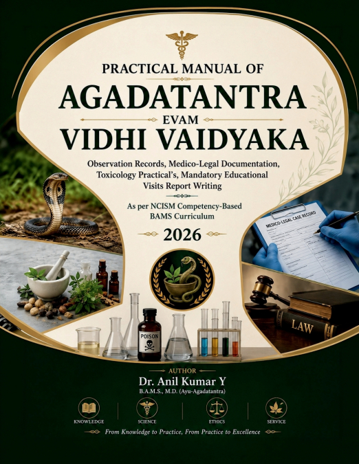 PRACTICAL MANUAL OF AGADATANTRA EVUM VIDHI VAIDYAKA