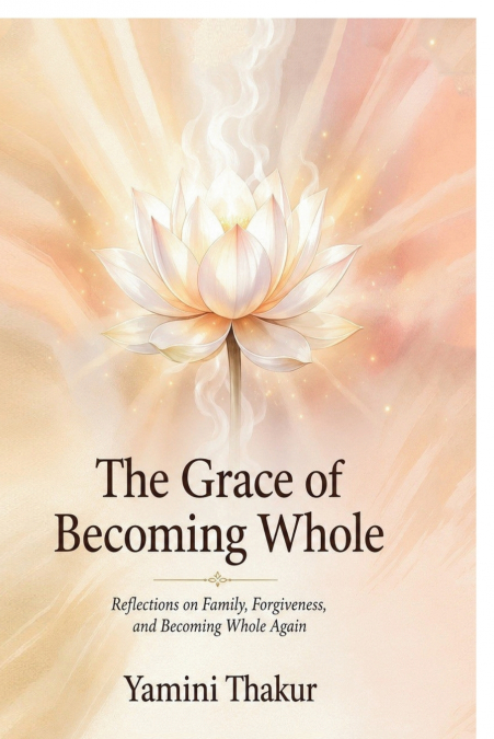 The Grace Of Becoming Whole
