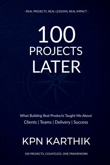 100 Projects Later
