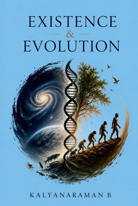 Existence and Evolution