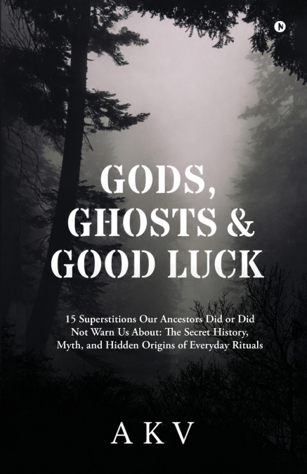 Gods, Ghosts and Good Luck