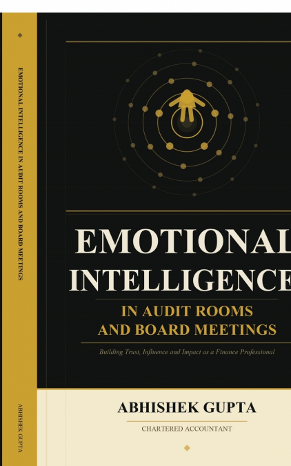 Emotional Intelligence in Audit Rooms and Board Meetings
