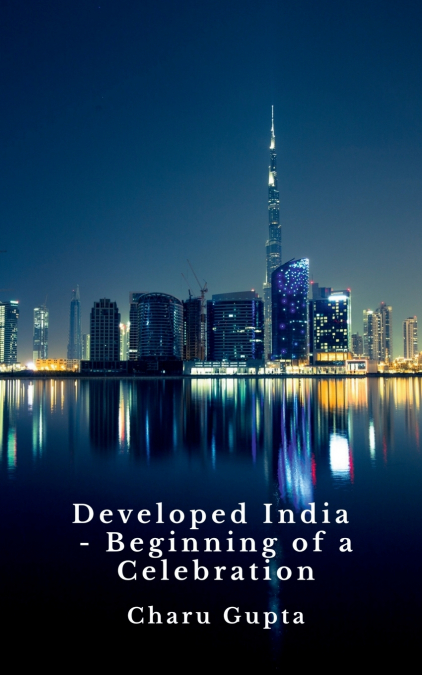 Developed India - Beginning of a Celebration.