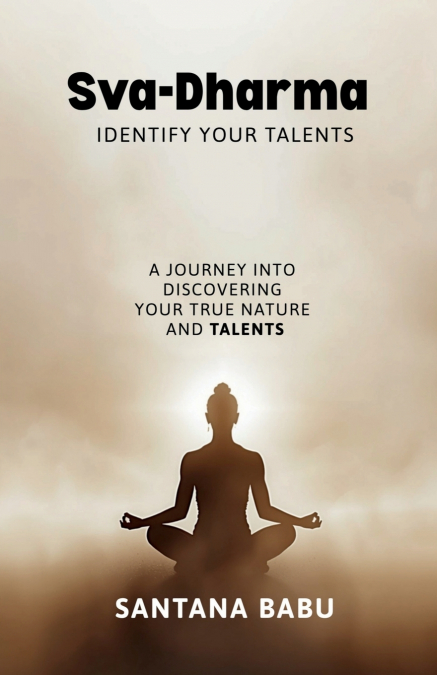 Sva-Dharma - Identify Your Talents