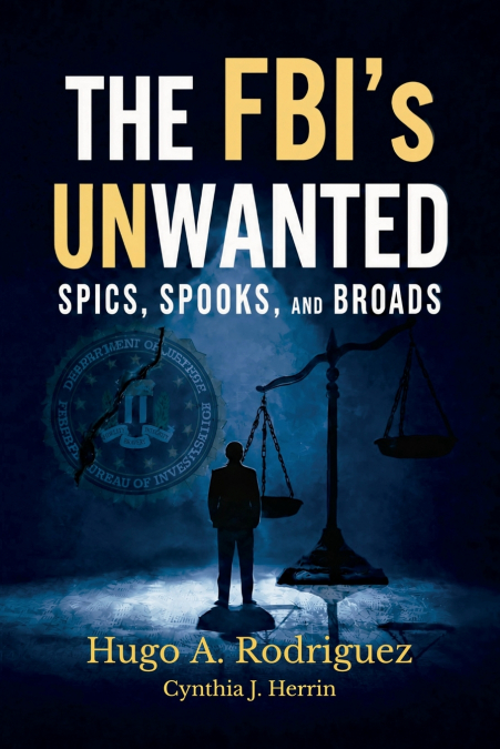 The FBI’s UNwanted
