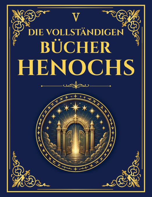 Die vollständigen Bücher Henochs - Bibliothek von Alexandria-Ausgabe