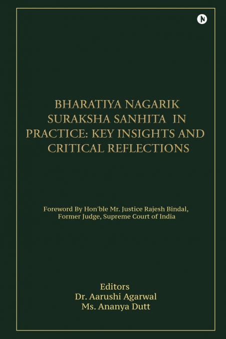 BHARATIYA NAGARIK SURAKSHA SANHITA IN PRACTICE