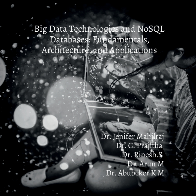 Big Data Technologies and NoSQL Databases