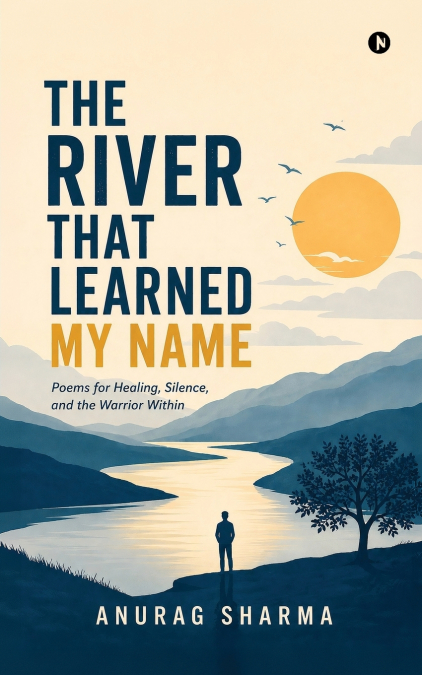 The River That Learned My Name