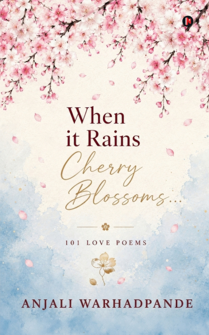 When it Rains Cherry Blossoms...
