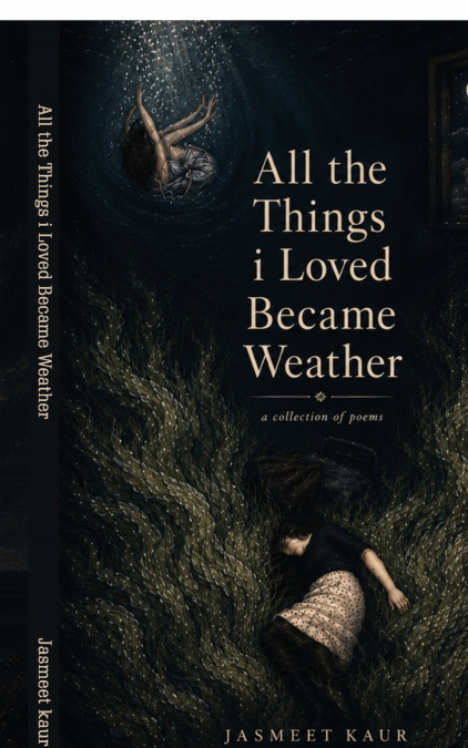 All the things i loved became weather