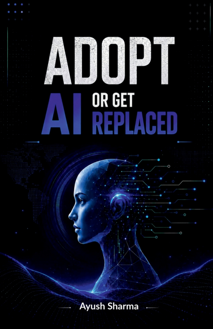 Adopt Ai Or Get Replaced