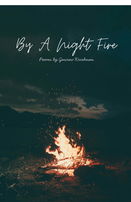 By A Night Fire
