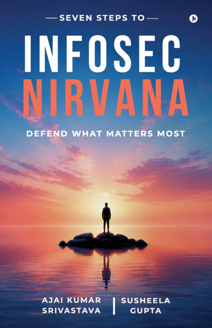 Seven Steps to Infosec Nirvana