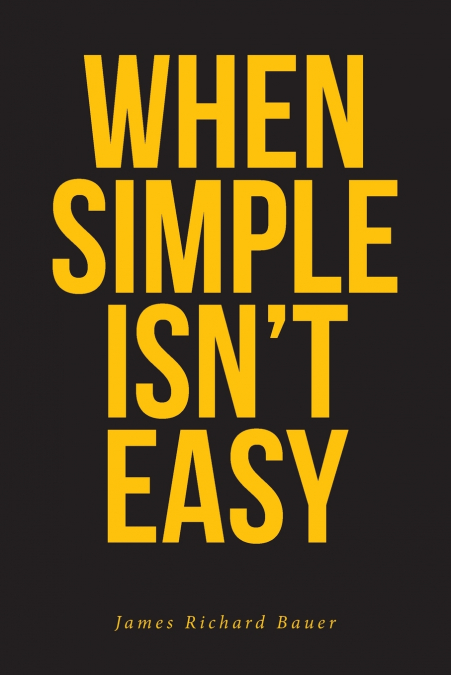 When Simple Isn’t Easy