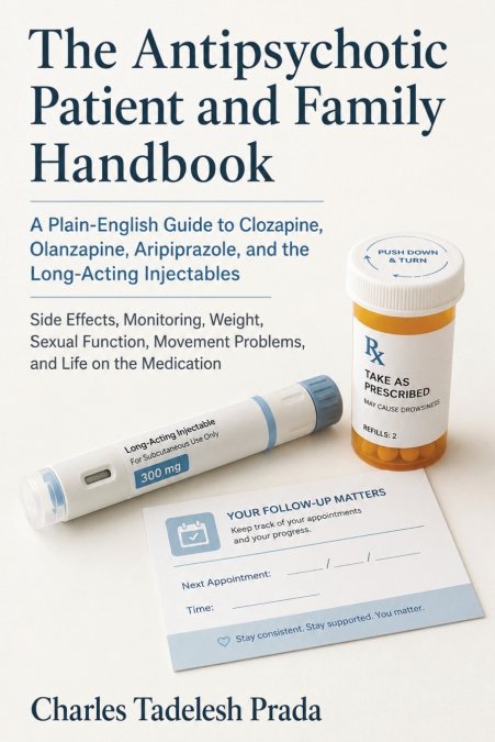 The Antipsychotic Patient and Family Handbook