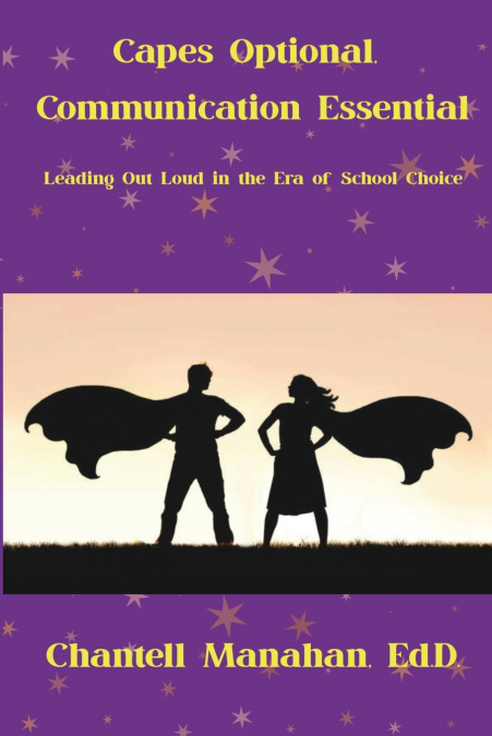 Capes Optional, Communication Essential