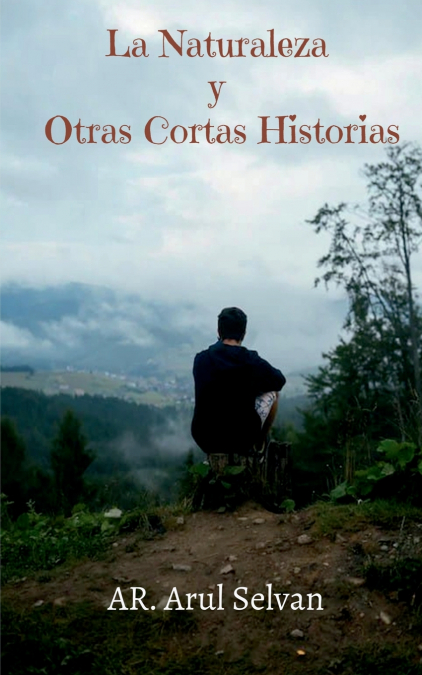 La Naturaleza y Otras Cortas Historias