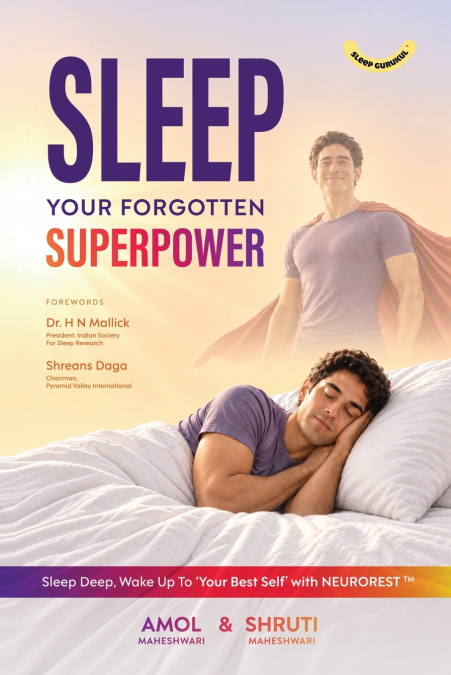 SLEEP - YOUR FORGOTTEN SUPERPOWER