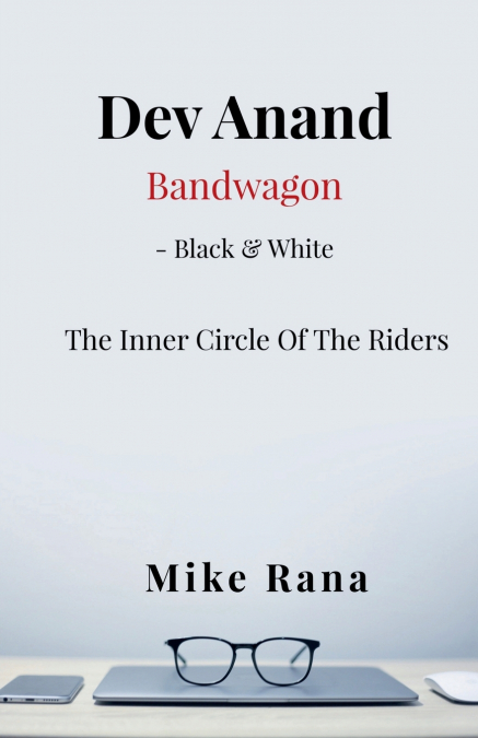 Dev Anand Bandwagon - Black and White
