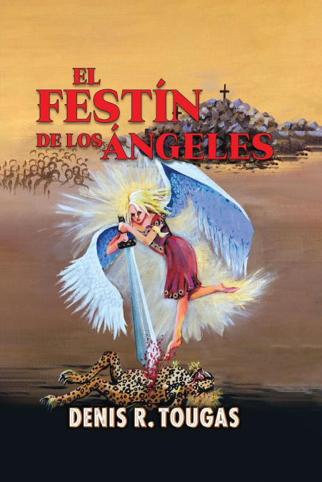 EL FESTIN DE LOS ANGELES