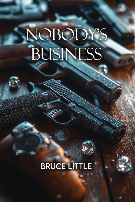 NOBODY’S BUSINESS