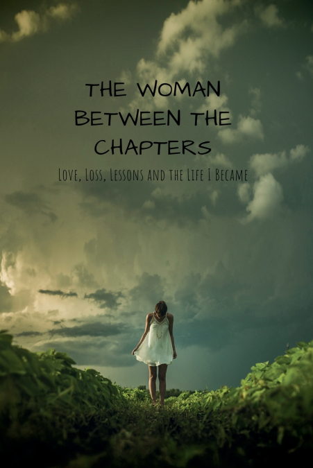 THE WOMAN BETWEEN THE CHAPTERS