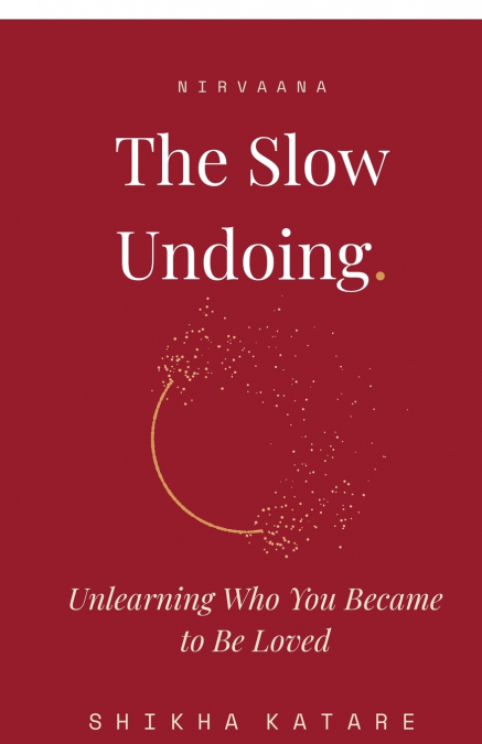 The Slow Undoing
