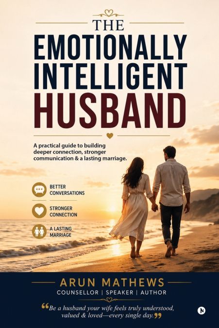 The Emotionally Intelligent Husband
