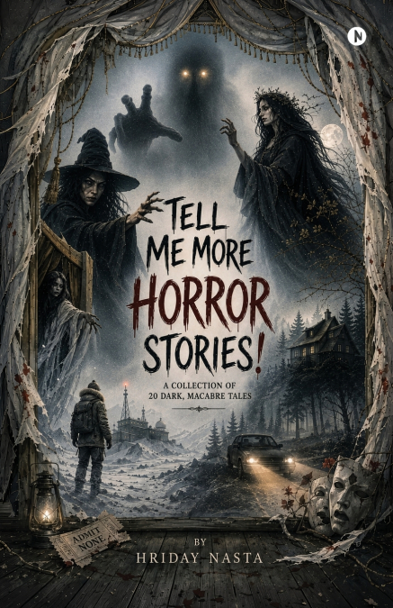 Tell Me More Horror Stories