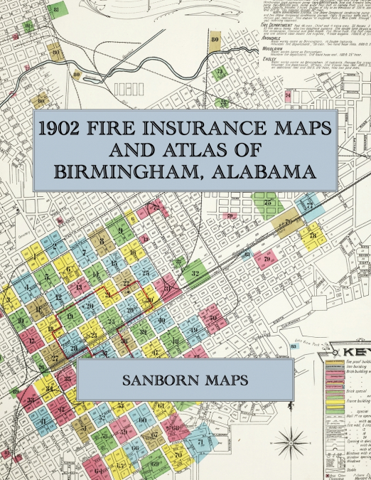 1902 Fire Insurance Maps and Atlas of Birmingham, Alabama