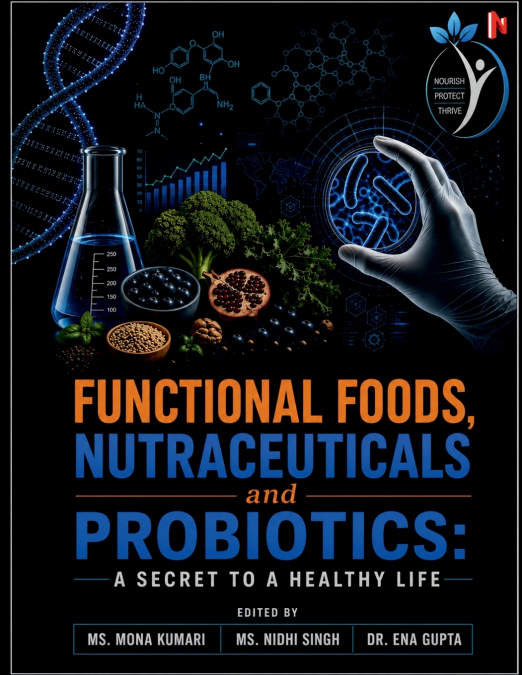 Functional foods, Nutraceuticals and Probiotics