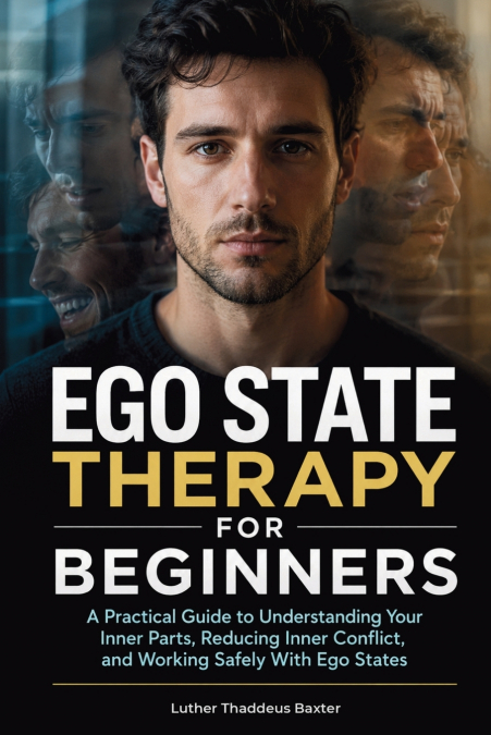 Ego State Therapy For Beginners