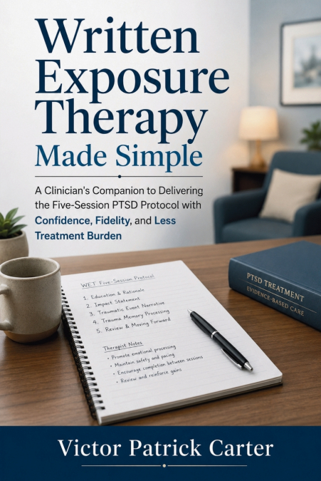 Written Exposure Therapy Made Simple