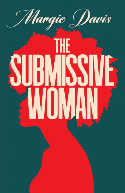 THE SUBMISSIVE WOMAN