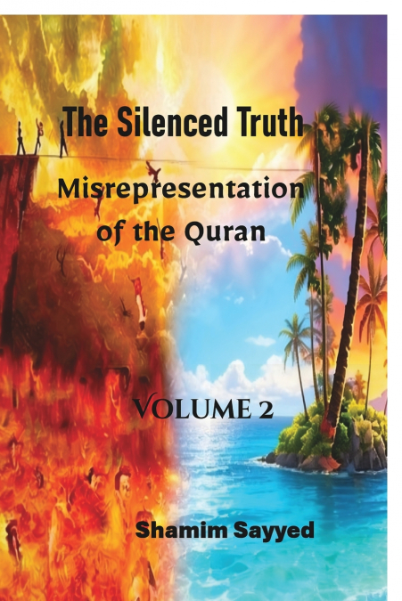 The Silenced Truth- Misrepresentation of The Quran (Volume 2)