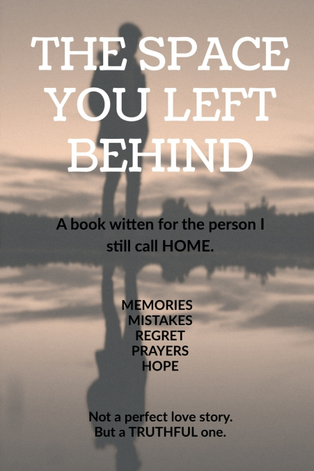 THE SPACE YOU LEFT BEHIND