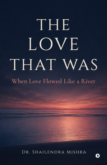 The Love That Was
