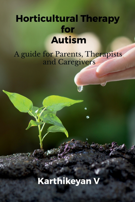 Horticultural Therapy for Autism