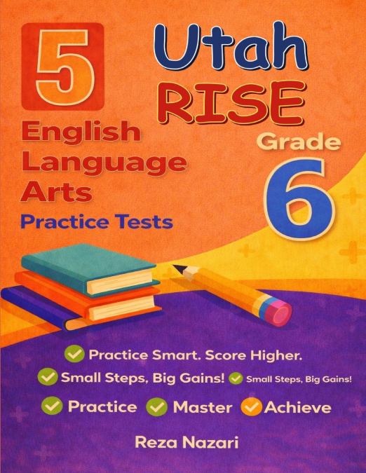 5 Realistic Utah RISE Grade 6 English Language Arts Practice Tests
