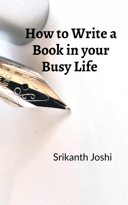 How to Write a Book in your Busy Life
