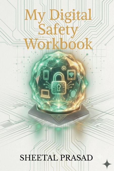My Digital Safety Workbook