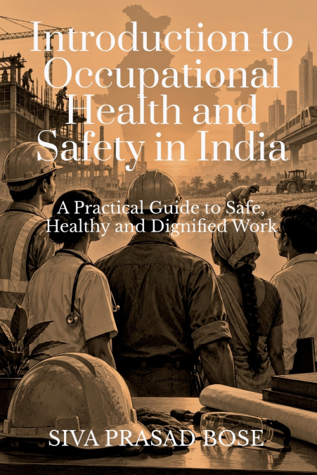 Introduction to Occupational Health and Safety in India