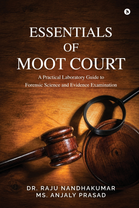 ESSENTIALS OF MOOT COURT