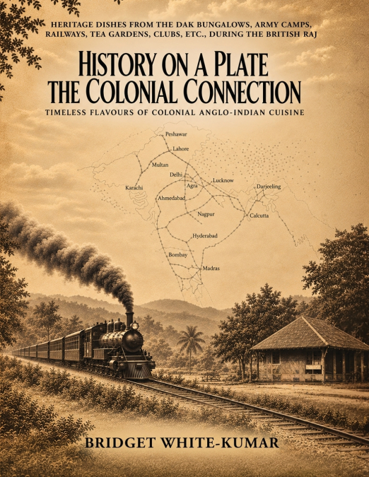 HISTORY ON A PLATE - THE COLONIAL CONNECTION