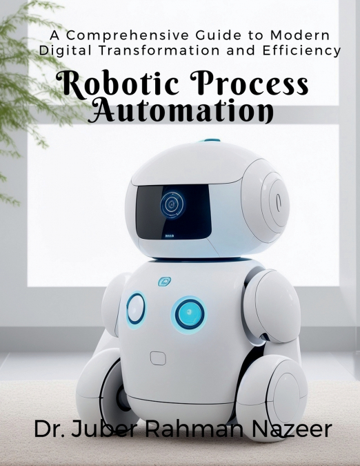 Robotic Process Automation
