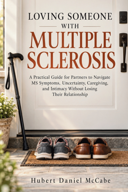 Loving Someone With Multiple Sclerosis